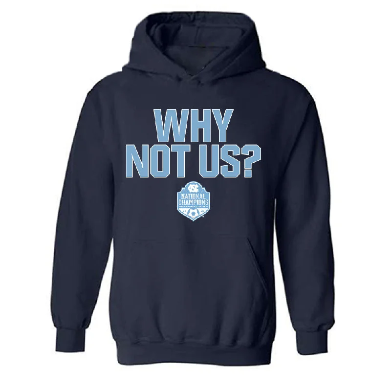 UNC - NCAA Women's Soccer : Aven Alvarez - Why Not Us Hooded Sweatshirt Hoodie with Neon Bright Vibrant