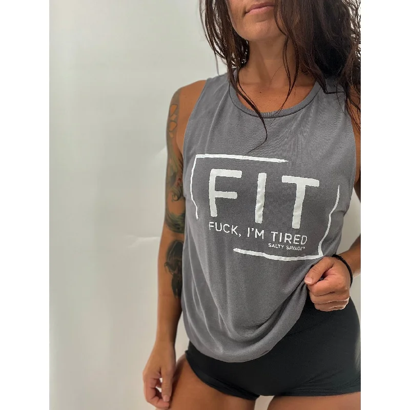 Salty Savage Ladies “FIT Fuck, I’m Tired” Muscle Tank solid color tank