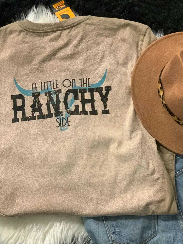 A Little on the Ranchy Side Tee